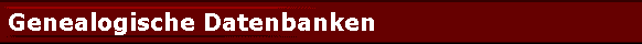  Genealogische Datenbanken 
