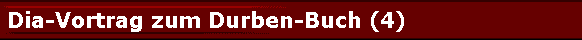  Dia-Vortrag zum Durben-Buch (4) 
