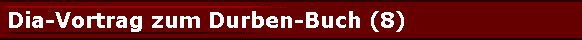  Dia-Vortrag zum Durben-Buch (8) 