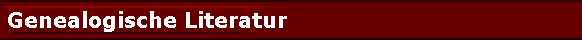  Genealogische Literatur 